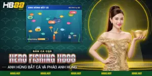 Game bắn cá Hero Fishing HB88 với pháo anh hùng bắn vào đàn cá đông