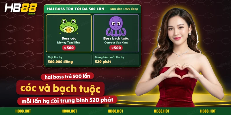Hai boss cóc và bạch tuộc trong Hero Fishing cùng mức thưởng lớn nhất của game