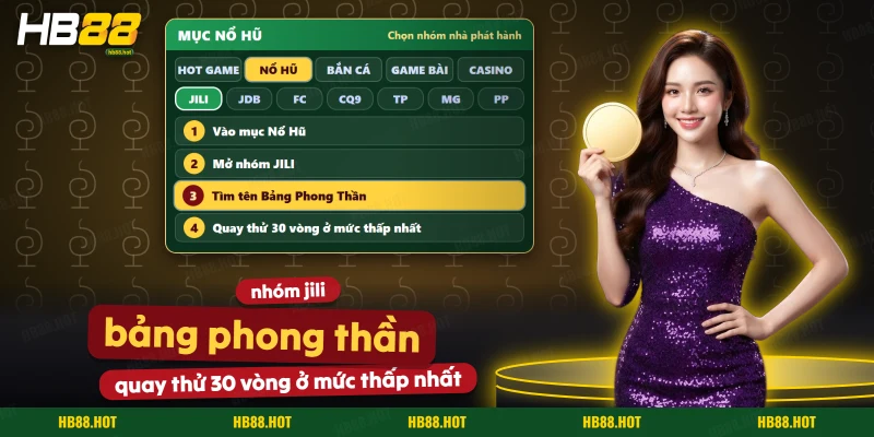 Tìm Bảng Phong Thần trong nhóm JILI của mục Nổ Hũ