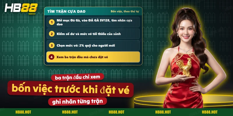 Tìm trận cựa dao trong mục Đá Gà của HB88 theo bốn việc, từ mở sảnh đến xem ba trận đầu