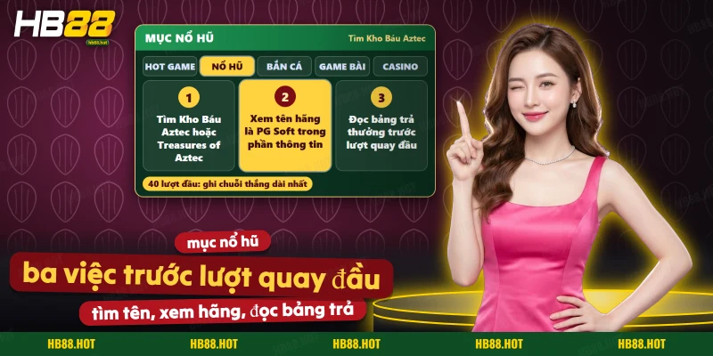 Ba việc trước lượt quay đầu của Kho Báu Aztec: tìm theo tên, đọc tên hãng, đọc bảng trả thưởng